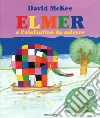 Elmer e l'elefantino da salvare. Ediz. a colori libro di McKee David