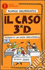 Il caso 3ª D. Cronache di una classe irrecuperabile libro