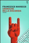 Cronache della discordia libro