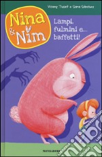 Lampi; fulmini e... baffetti! Nina & Nim. Ediz. a colori. Vol. 2 libro