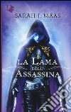 La lama dell'assassina libro di Maas Sarah J.