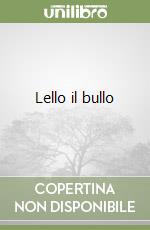 Lello il bullo