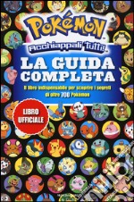 Pokémon. La guida completa libro