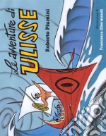 Le avventure di Ulisse. Ediz. a colori