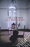 Gli innocenti libro di Calvetti Paola