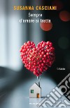 Sempre d'amore si tratta libro