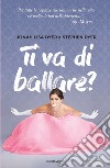 Ti va di ballare? libro