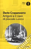 Arrigoni e il caso di piazzale Loreto. Milano, 1952 libro