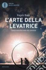 L'arte della levatrice. L'ipnosi evocativa della vita prenatale libro