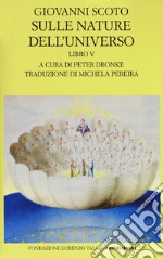 Sulle nature dell'universo. Testo latino a fronte. Vol. 5 libro