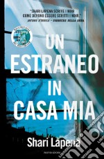 Un estraneo in casa mia libro