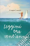 Leggimi tra vent'anni libro