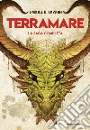 Terramare. La saga completa libro di Le Guin Ursula K.