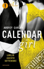 Calendar girl. Luglio, agosto, settembre libro