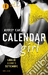 Calendar girl. Luglio, agosto, settembre libro