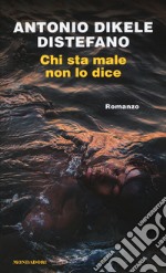 Chi sta male non lo dice libro