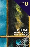 Finnegans Wake. Testo inglese a fronte. Vol. 2: III-IV libro di Joyce James