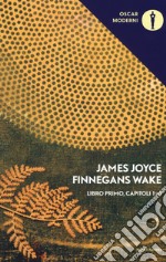 Finnegans Wake. Testo inglese a fronte. Vol. 1: I-IV libro