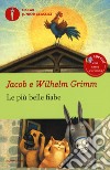 Le più belle fiabe libro