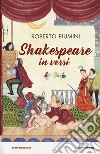 Shakespeare in versi. Ediz. a colori libro