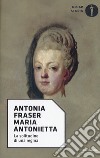 Maria Antonietta. La solitudine di una regina libro
