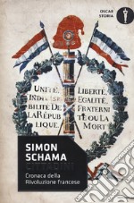 Cittadini. Cronaca della rivoluzione francese libro