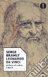 Leonardo da Vinci. Artista, scienziato, filosofo libro
