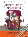 Brutto gatto maledetto! libro