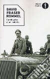 Rommel. L'ambiguità di un soldato libro