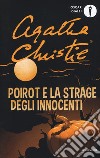 Poirot e la strage degli innocenti libro