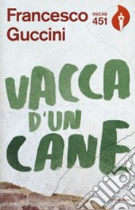 Vacca d'un cane libro