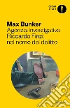 Agenzia investigativa Riccardo Finzi: nel nome del delitto libro