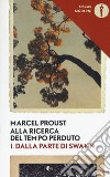 Alla ricerca del tempo perduto. Vol. 1: Dalla parte di Swann libro di Proust Marcel De Maria L. (cur.)