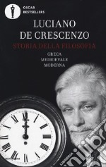 Storia della filosofia greca, medioevale, moderna libro