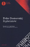 Il giocatore libro di Dostoevskij Fëdor