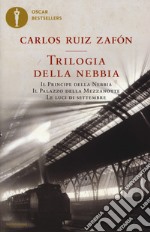 Trilogia della nebbia: Il principe della nebbia-Il palazzo della mezzanotte-Le luci di settembre libro