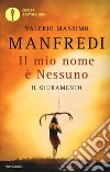 Il mio nome è Nessuno. Vol. 1: Il giuramento libro