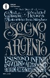 Il sogno di argento libro