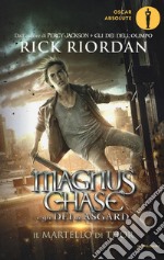 Il martello di Thor. Magnus Chase e gli dei di Asgard. Vol. 2 libro usato