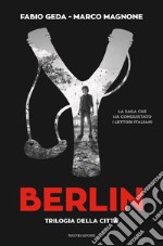 Berlin. Trilogia della citt