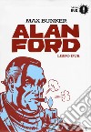 Alan Ford. Libro due libro di Bunker Max Magnus