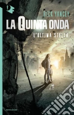 L'ultima stella. La quinta onda