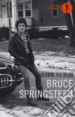 Born to run. L'autobiografia libro