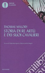 Storia di re Artù e dei suoi cavalieri libro