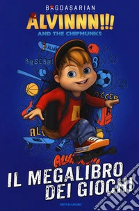 Il megalibro dei giochi. Alvinnn!!! and the Chipmunks libro
