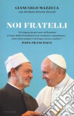 Noi fratelli libro