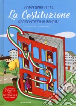 La Costituzione raccontata ai bambini. Nuova ediz. Con Poster libro