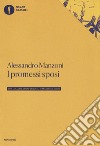 I promessi sposi (rist. anast. Milano, 1840) libro