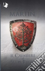 Il cavaliere dei Sette Regni libro