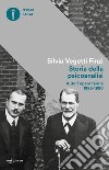 Storia della psicoanalisi. Autori, opere, teorie 1895-1990 libro di Vegetti Finzi Silvia